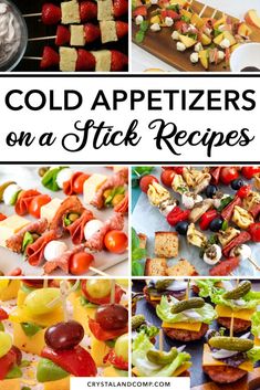 collage of cold appetizers on a stick recipes