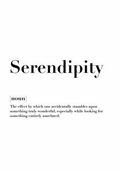 the word serendipity is written in black and white on a white background