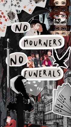 a collage of people and words that say no mournners, no funerals