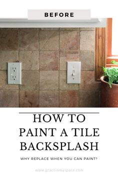 a tile backsplash with the words how to paint a tile backsplash