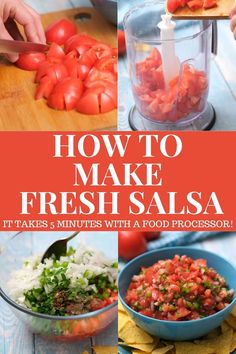 how to make fresh salsa it takes 5 minutes with a food processor