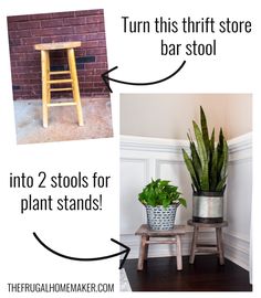 two stools with plants in them and the words turn this thrift store bar stool into 2 stools for plant stands