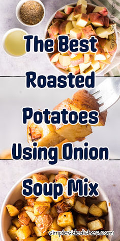 the best roasted potatoes using onion soup mix