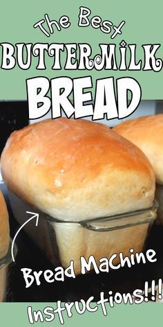 the best buttermilk bread machine instructions