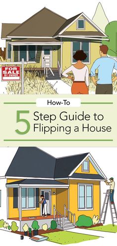 a house with the words how to step guide to flipping a house in front of it