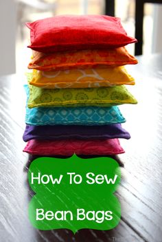 how to sew bean bags on a table with text overlay that reads, how to sew bean bags