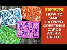 four different cards with the words how to make layered greeting cards with a cricut