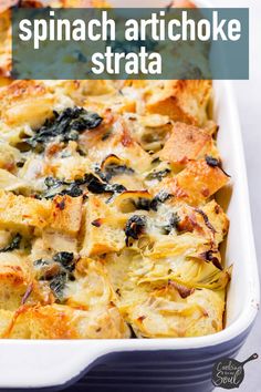 a casserole dish with spinach artichoke strata in it