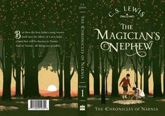 the book cover for the magician's neprew by c lewis, with illustrations of two people and trees in the background