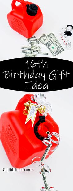 a birthday gift idea for someone's 16th birthday is a red jerry can with money on it