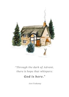 an image of a house in the snow with a quote from ann vosemp