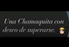 an animated image with the words una chamaguaa con desco de superares