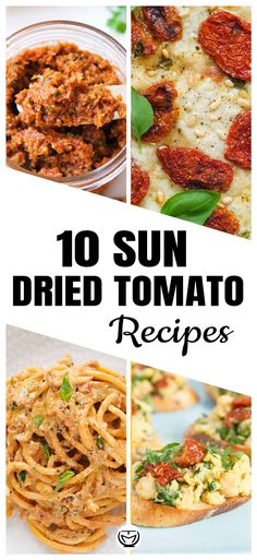 Top view of four different sun dried tomato recipes. Recipes That Use Sun Dried Tomatoes, How To Use Sun Dried Tomatoes Recipe, Recipe For Sun Dried Tomatoes, How To Make And Can Sun Dried Tomatoes, Sun Dried Roma Tomatoes, Tomato Recipes Healthy, Make Sun Dried Tomatoes, Tomato Snacks