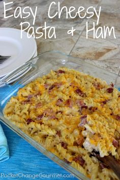 an easy cheesy pasta and ham casserole recipe