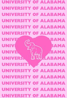 an elephant is in the center of a heart with words on it that read university of alabama