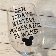 Mickey Mousekatool Wine Glass Stemless - Perfect For All The Disney Lovers! New - Made To Order Hand Washing Recommended Cricut Wine Glasses, Disney Wine Glasses, Disney Princess Mugs, Wine Glass Sayings, Fun Wine Glasses, Disney Mug, Custom Wine Glass, Custom Wine Glasses, Personalized Wine Glasses