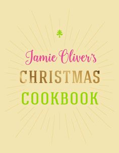 the jamie clever's christmas cookbook is shown in pink and green, with sunbursts