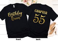 "Birthday Queen Shirt Chapter 55 T-Shirt, 55th Birthday Gift, 55th Birthday Party Shirts, 55th Birthday Squad, Birthday Shirt For Women HOW TO ORDER: 1. Please, Check and Review all Photos. (Crewneck T-Shirts Are Unisex. V-neck T-Shirts Are Women's Size. Please, Check the Size Charts Before Ordering) 2. Select Your T-Shirt Size/Color and Text Color from drop-down menus. 3. Choose Your Quantity as much as you want. 4. Click \"Add To Cart\". For multiple items go back to the listing and repeat the 30th Birthday Tshirt Ideas Woman, 30th Birthday Shirts For Women, Birthday Queen Shirt, Birthday Shirt For Women, 55th Birthday Gifts, Happy Birthday Shirt, 75th Birthday Gifts, 40th Birthday Gifts For Women, Birthday Women