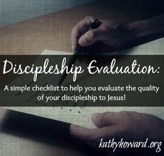 two hands writing on a piece of paper with the words, discipleship evaluation