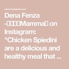 the words dena fenza instagramn chicken spiedin are delicious and healthy