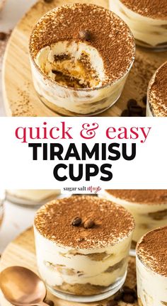 three desserts with the words quick and easy tiramsu cups