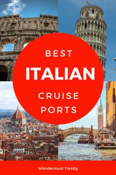 the best italian cruise ports for families to enjoy in europe and italy, including venice