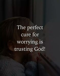 The perfect cure for worry is trusting God Christian quotes Bible Verses Inspiring quotes He Is In Control, Encouraging Notes, Beautiful Scriptures, Inspirational Affirmations, Goodness Of God, Beautiful Scripture, The Rapture, Trusting God