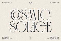 some type of font that is in black and white with the words cosmic solce on it