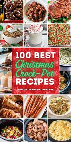 christmas crock pot recipe collage with the words, 100 best christmas crock pot recipes