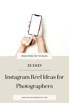 someone holding up their phone with the text 35 easy instagram reel ideas for photographers