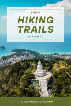 the best hiking trails in phuket with text overlay reading 8 best hiking trails in phuket