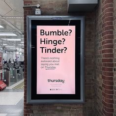 a sign that says bumble hinge? tinder? there's nothing awkward about saying you must on the subway