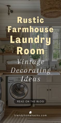 the words rustic farmhouse laundry room vintage decor ideas