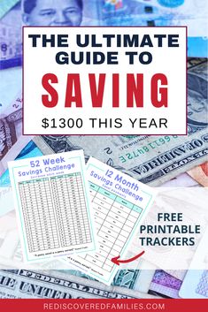 the ultimate guide to saving $ 1300 this year with free printable trackers