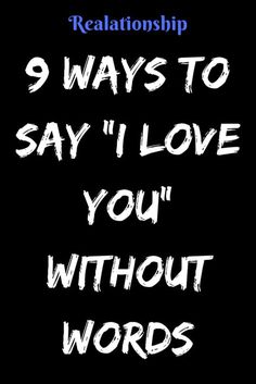 the words 9 ways to say i love you without words