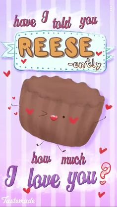 i have told you reese, how much i love you? greeting card for valentine's day