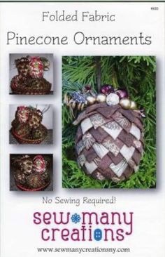 Description: this is a pattern that will be shipped to you not a pdf download Folded Fabric Pinecone Ornament Pattern  These folded pinecone ornaments are so easy & fun to make. And with so many fabrics available now you can really personalize them Smoke Free and Pet Free Studio Folded Fabric Ornaments Free, Quilted Fabric Ornaments, Folded Fabric Ornaments, Kit Christmas, Folded Fabric, Pinecone Ornaments, Quilted Ornaments, Quilted Christmas Ornaments, Fabric Ornaments