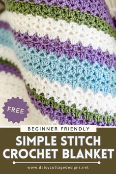 a crocheted blanket with the text, beginner friendly simple stitch crochet blanket