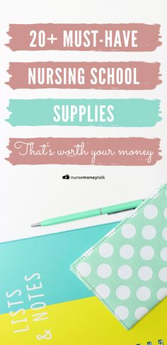 the title for 20 must have nursing school supplies that's worth your money