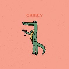 an illustration of a crocodile holding a wine glass with the word crikey on it