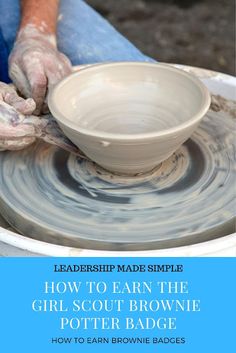 a person is making a bowl on a potter's wheel with the words, how to learn the girl scout brownie pottery badge