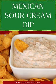 mexican sour cream dip with tortilla chips on the side and text overlay