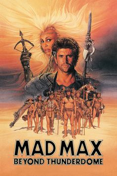 the movie poster for mad max beyond thunderdome, starring actors from two different eras