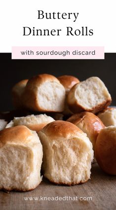 buttery dinner rolls with sourdough disard on a cutting board and text overlay reads, buttery dinner rolls with sourdough