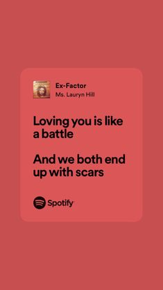 a red background with the words loving you is like a battle and we both end up with scars