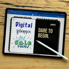 a tablet with writing on the screen and a pen next to it that says digital planner, dare to sale now