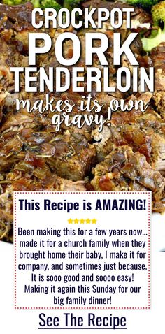 the recipe for crockpot pork tenderion makes it own gravy