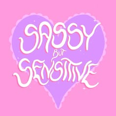 the words sassy but sexyie are written in white on a pink background