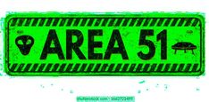 a green sign that says area 51 on it