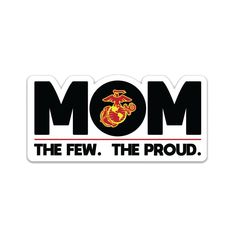 a sticker that says mom the few, the proud with an image of a marine seal